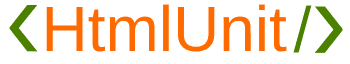 Headless WebClient - the browser - HtmlUnit